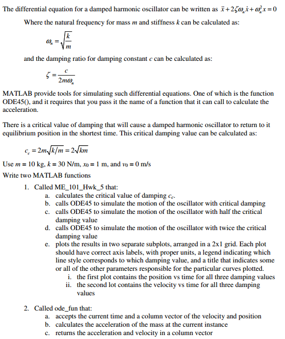 Solved The differential equation for a damped harmonic