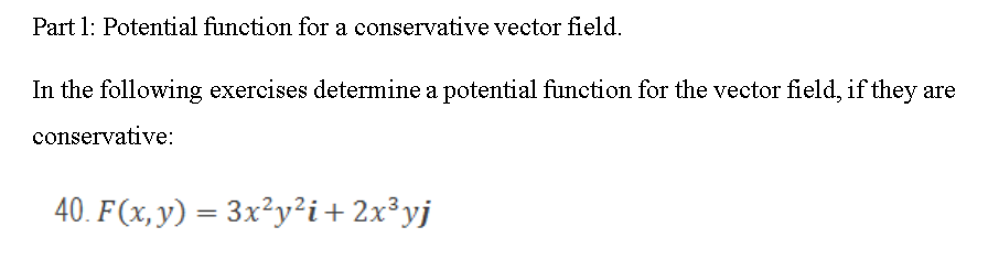Solved Part : Potential finction for a conservative vector | Chegg.com