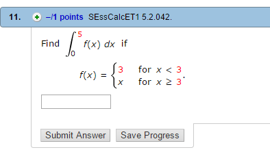 Solved Find int 0 to 5 f(x) dx if f(x) = { | Chegg.com