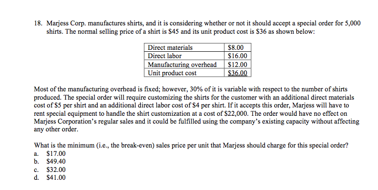 Solved 18. Marjess Corp. manufactures shirts, and it is | Chegg.com