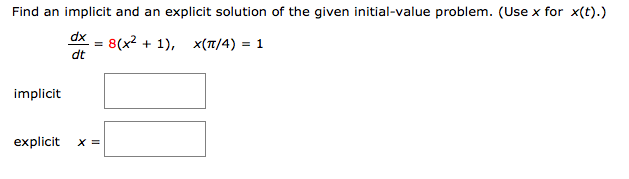 Solved Find an implicit and an explicit solution of the | Chegg.com