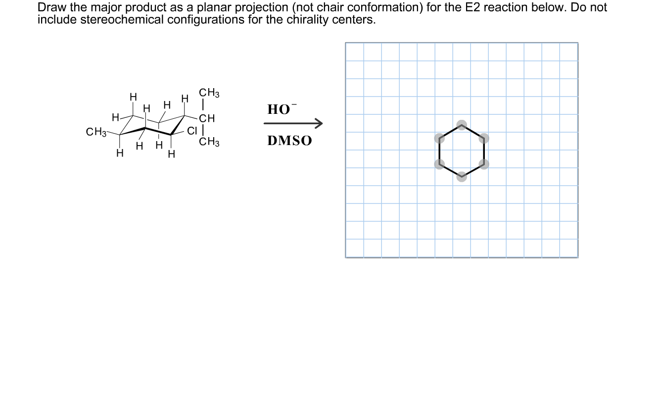 Solved Draw the major product as a planar projection (not | Chegg.com