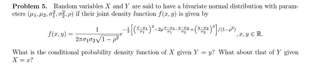 Solved Problem 5. Random variables X and Y are said to have | Chegg.com