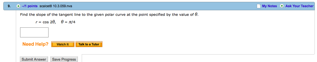 Solved Find the slope of the tangent line to the given polar | Chegg.com