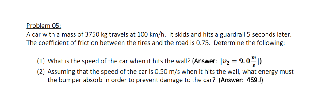 solved-a-car-with-a-mass-of-3750-kg-travels-at-100-km-h-it-chegg