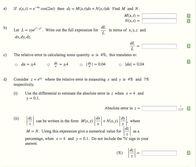 Solved If z(x, t) = e^-4x cos(2 pi t) then dz = M(x, t)dx + | Chegg.com