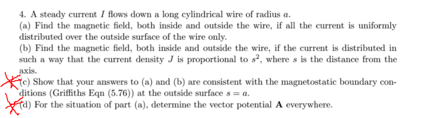 Solved 4. A steady current I flows down a long cylindrical | Chegg.com