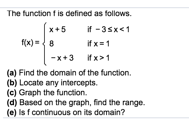 Solved The Function F Is Defined As Follows X 5 F X 8 If X