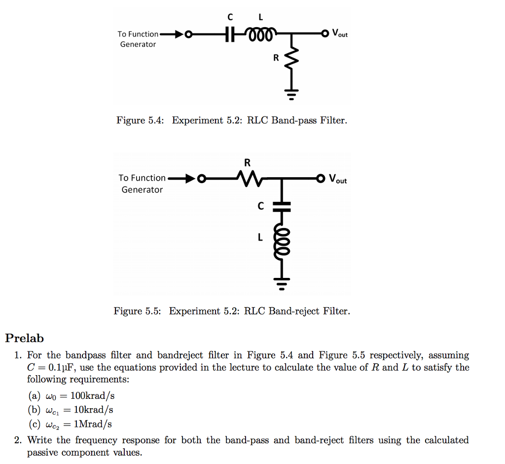 Solved For The Bandpass Filter And Bandreject Filter In | Chegg.com