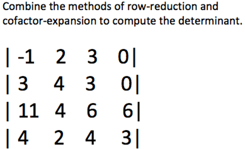 Solved Combine the methods of row reduction and Chegg