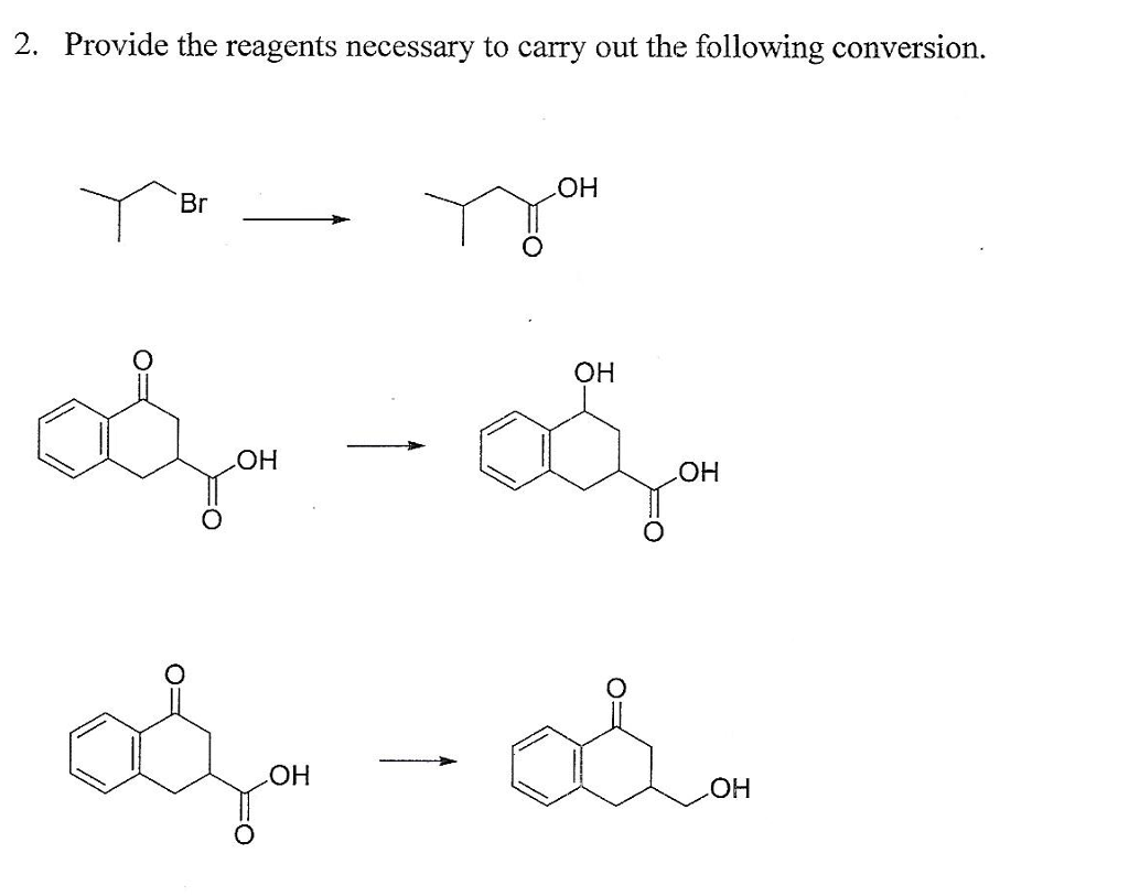 Solved Provide the reagents necessary to carry out the | Chegg.com