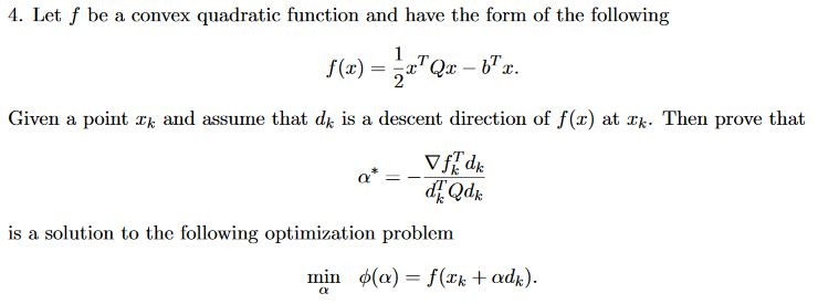Solved 4. Let f be a convex quadratic function and have the | Chegg.com