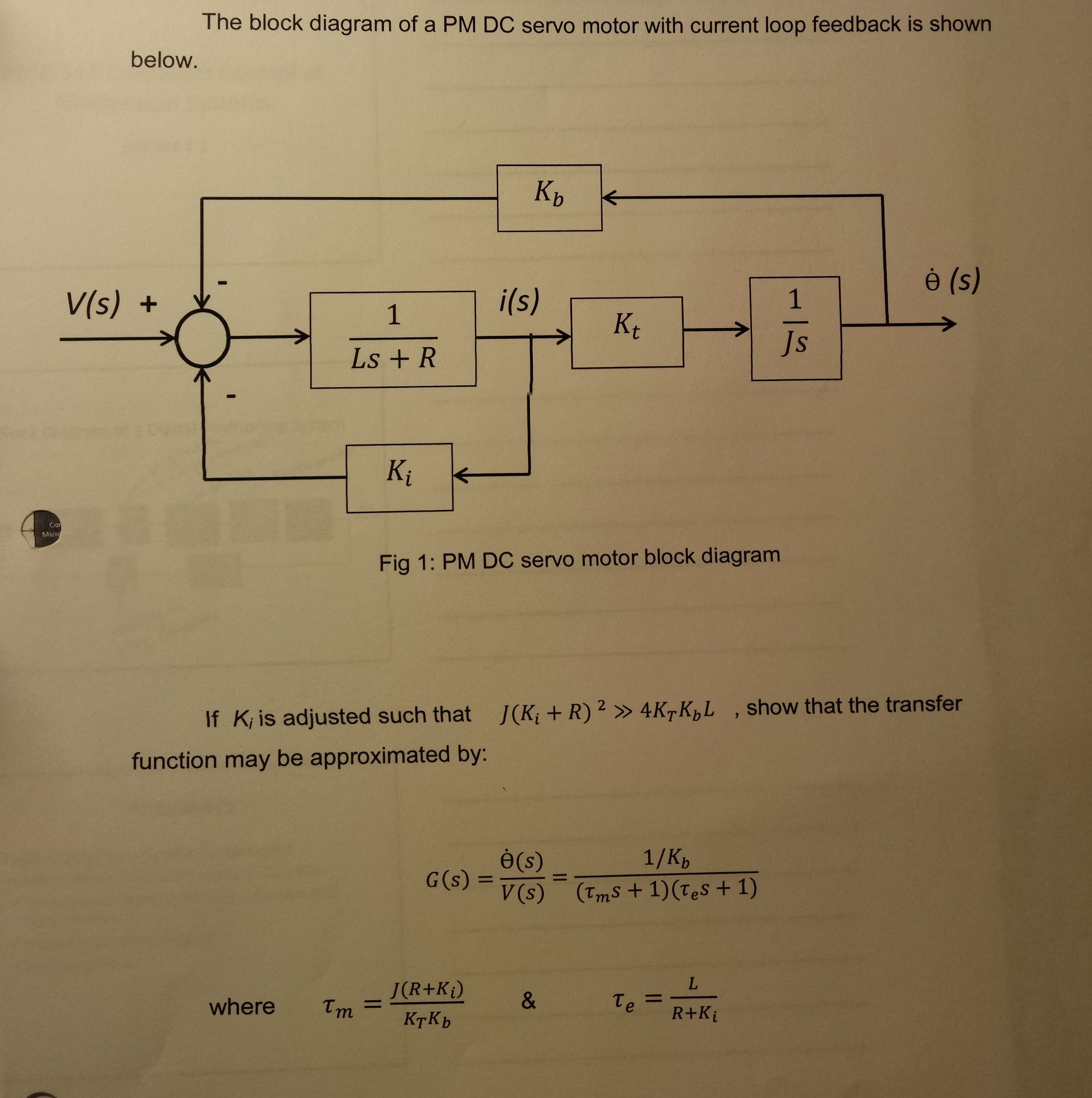 Solved The block diagram of a PM DC servo motor with current