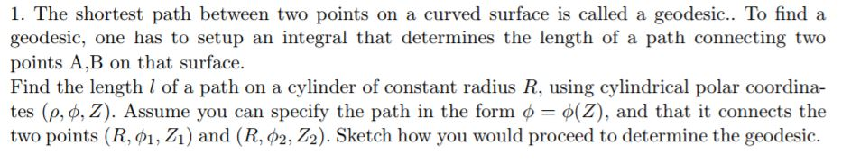Solved 1. The shortest path between two points on a curved | Chegg.com