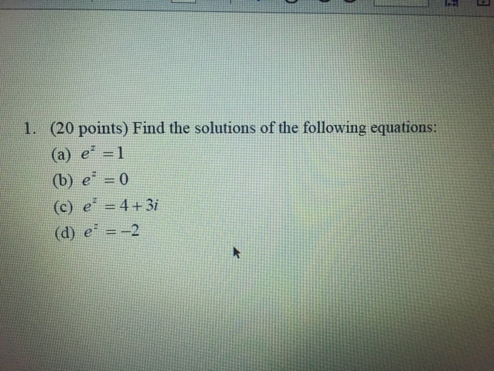 solved-find-the-solutions-of-the-following-equations-e-z-chegg