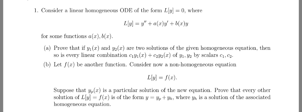 Solved 1. Consider a linear homogeneous ODE of the form L[y] | Chegg.com