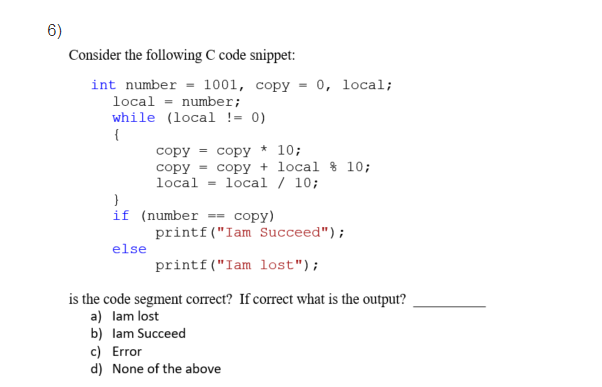 Solved 5) Output of the below C code segment: = 120; %d %d