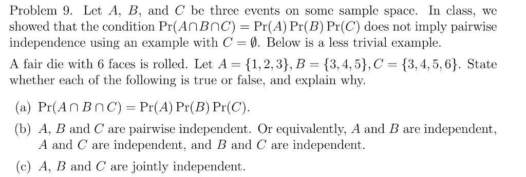 Solved Problem 9. Let A, B, And C Be Three Events On Some | Chegg.com