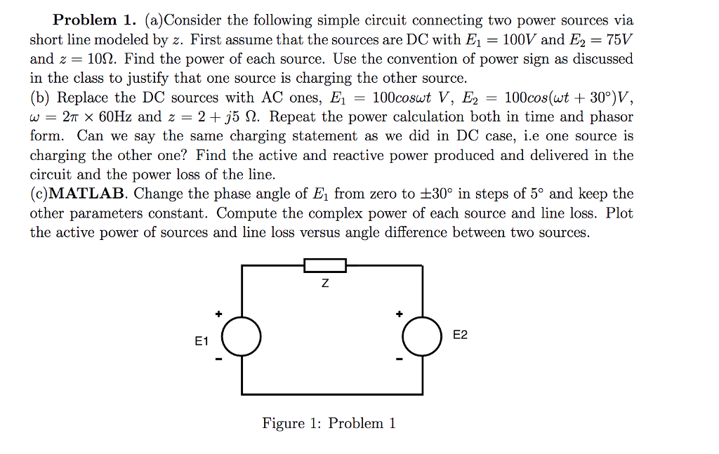 Solved Problem 1. (a)Consider The Following Simple Circuit | Chegg.com