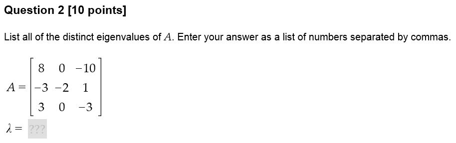 Solved List All Of The Distinct Eigenvalues Of A Enter Your Chegg