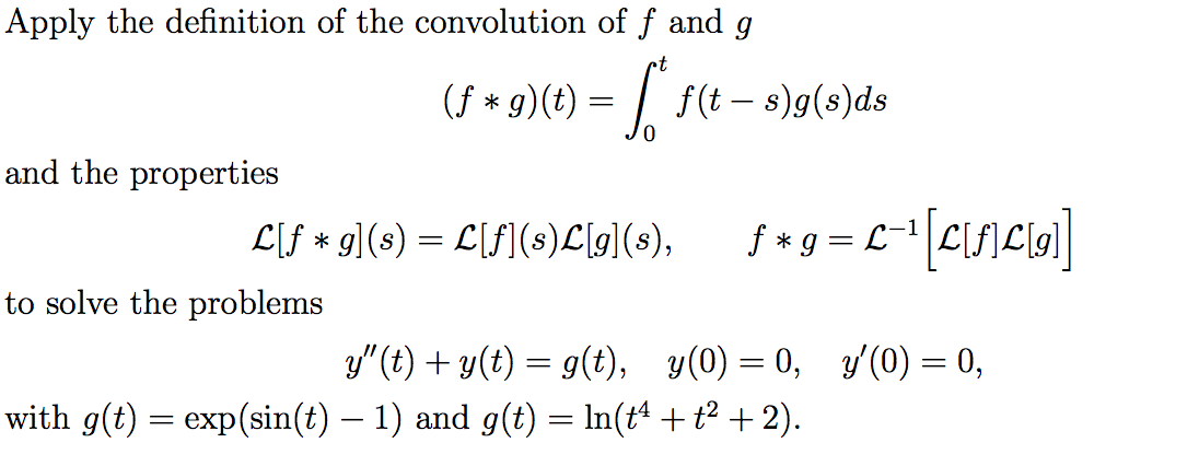 Solved Apply the definition of the convolution of f and g | Chegg.com