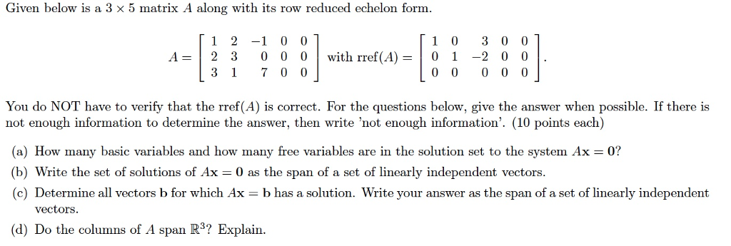 Solved Given below is a 3 times 5 matrix A along with its | Chegg.com