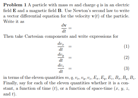 Solved Problem 1 A particle with mass m and charge q is in | Chegg.com