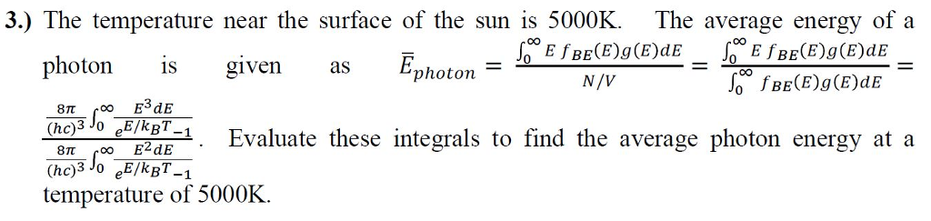 Solved The temperature near the surface of the sun is 5000K. | Chegg.com