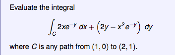 Solved Evaluate the integral Integral_c 2xe^y dx + (2y - x^2 | Chegg.com