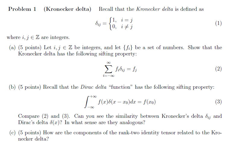 Problem 1 (Kronecker Delta) Recall That The Kronecker | Chegg.com