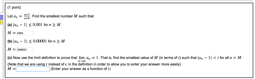 Solved (1 point) Let1+3 an Find the smallest number M such | Chegg.com