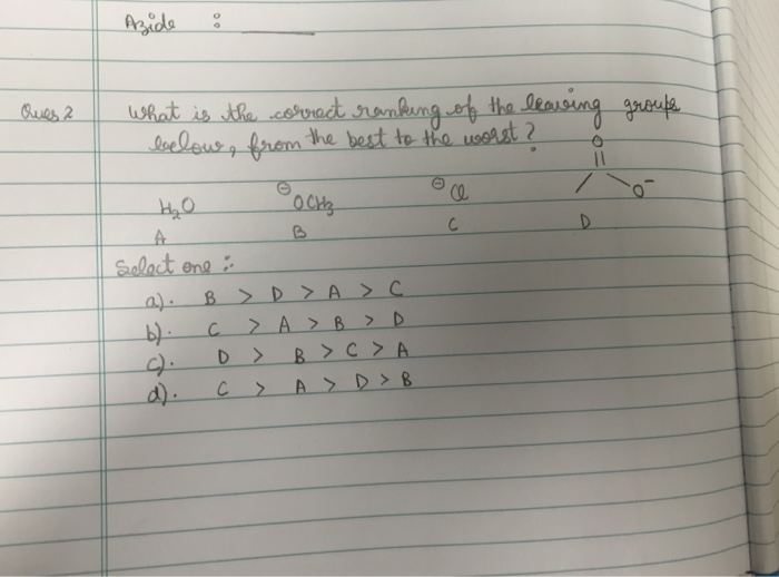 solved-what-is-the-correct-ranking-of-the-leaving-groups-chegg