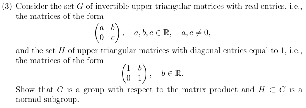 Solved (3) Consider the set G of invertible upper triangular | Chegg.com