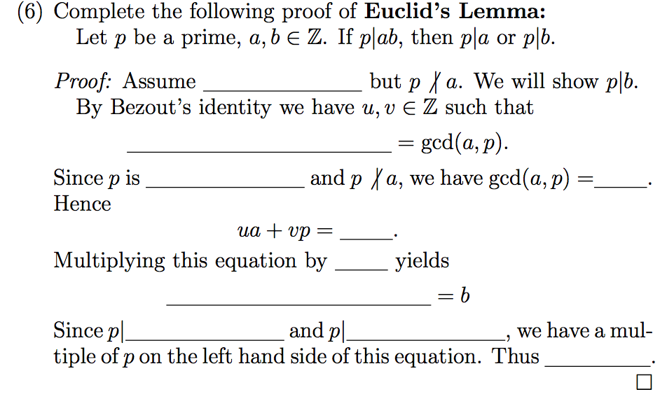 Solved (6) Complete The Following Proof Of Euclid's Lemma: | Chegg.com