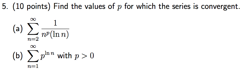 Solved 5. (10 points) Find the values of p for which the | Chegg.com