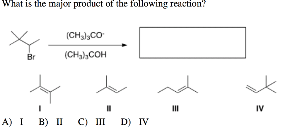 What Is The Major Product Of The Following Reaction Br