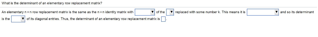 Solved What is the determinant of an elementary row Chegg