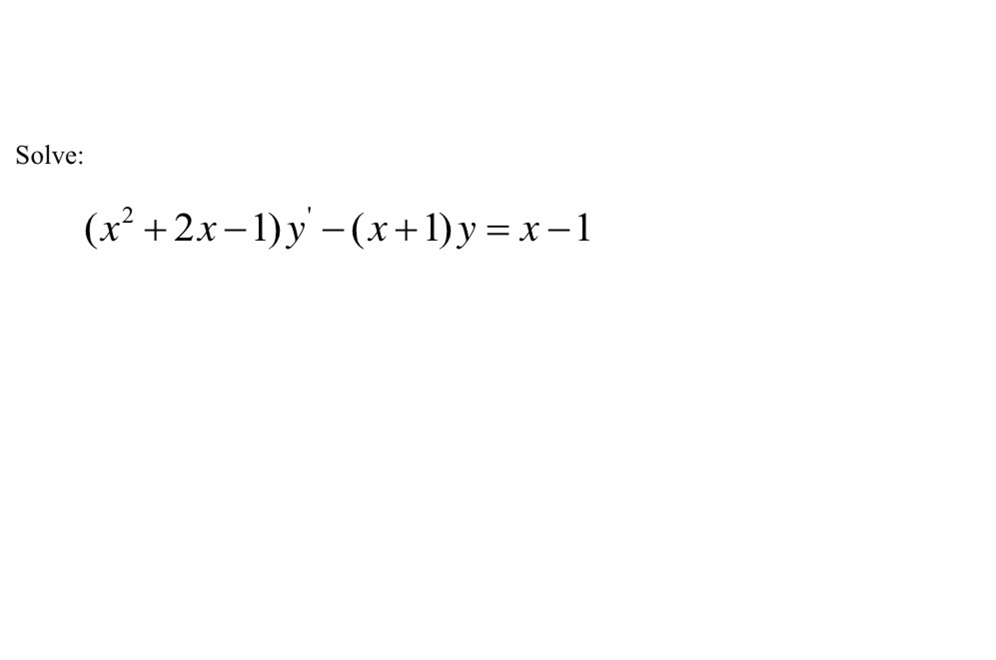 Solved Solve (x2+2x1)y(x+1)y=x1
