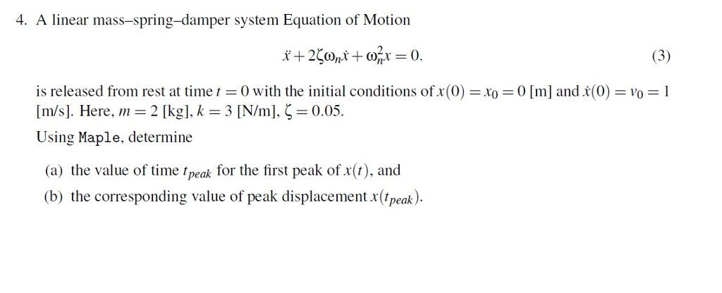 Solved 4. A Linear Mass-spring-damper System Equation Of 