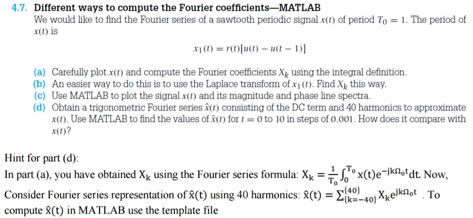 Solved Compute the Fourier Coefficients with MATLAB Note: | Chegg.com