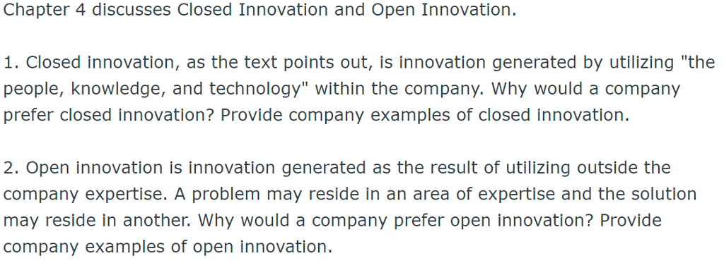 Solved Chapter 4 discusses Closed Innovation and Open Chegg