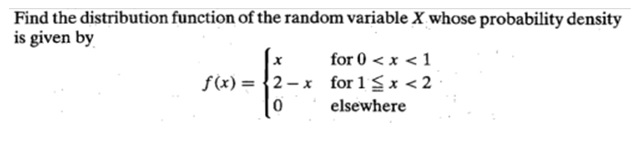 Solved Find the distribution function of the random variable | Chegg.com