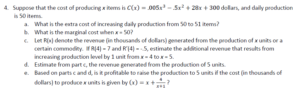 Solved 4. Suppose That The Cost Of Producing X Items Is C(x) | Chegg.com