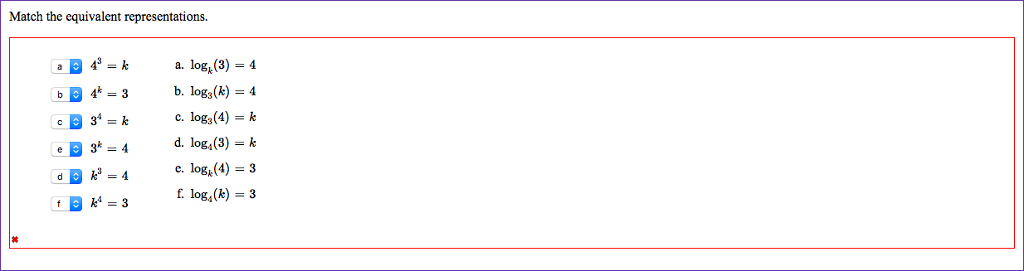 Solved Match The Equivalent Representations. B. Logs(k) = 4 | Chegg.com