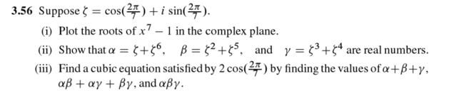 Solved Suppose zeta = cos(2pi/7) + i sin(2 pi/7). Plot the | Chegg.com