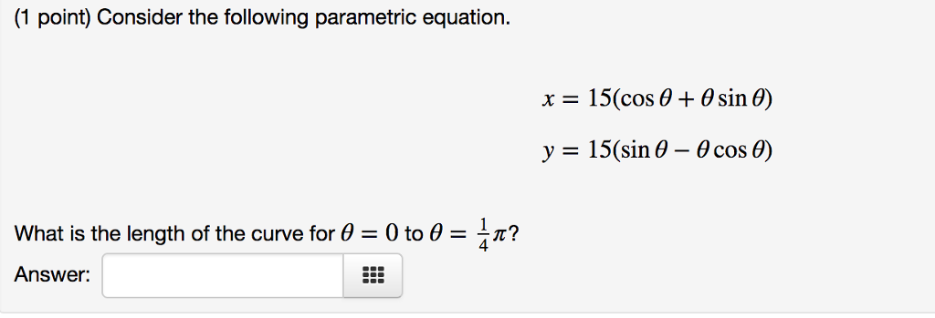 Solved Consider the following parametric equation x = | Chegg.com