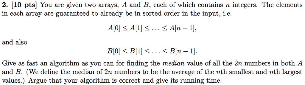 Solved You Are Given Two Arrays, A And B, Each Of Which | Chegg.com