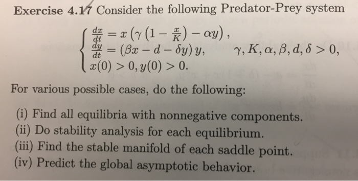 Solved Consider The Following Predator-Prey System {dx/dt = | Chegg.com