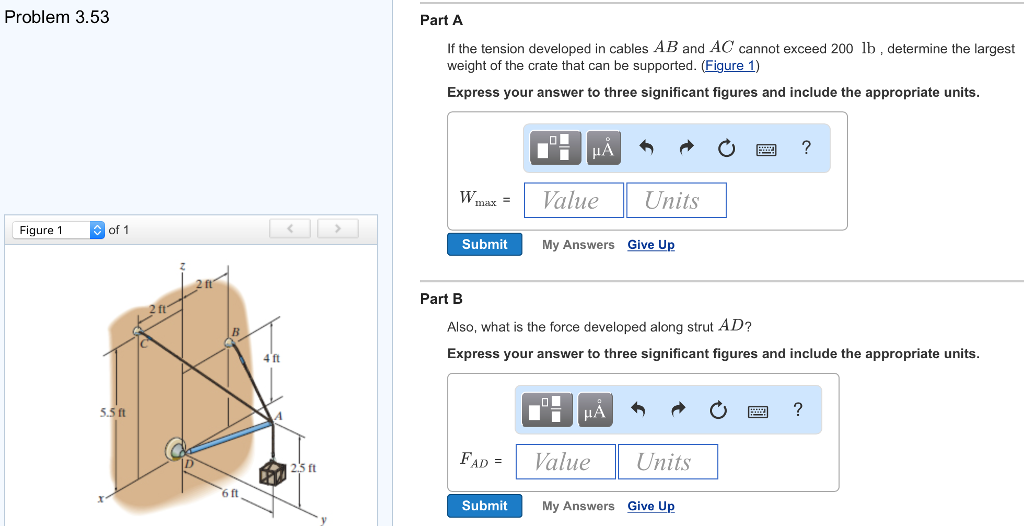 Solved If the tension developed in cables AB and AC cannot