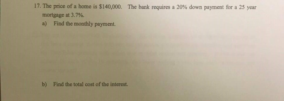 solved-the-price-of-a-home-is-140-000-the-bank-requires-a-chegg